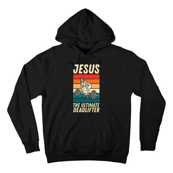 Jesus The Ultimate Deadlifter Funny Vintage Gym Christian Sweat Tall Hoodie