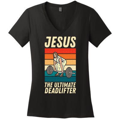 Jesus The Ultimate Deadlifter Funny Vintage Gym Christian Sweat Women's V-Neck T-Shirt