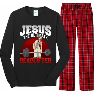 Jesus The Ultimate Deadlifter Meaningful Gift Long Sleeve Pajama Set