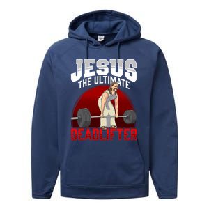 Jesus The Ultimate Deadlifter Meaningful Gift Performance Fleece Hoodie