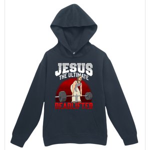 Jesus The Ultimate Deadlifter Meaningful Gift Urban Pullover Hoodie