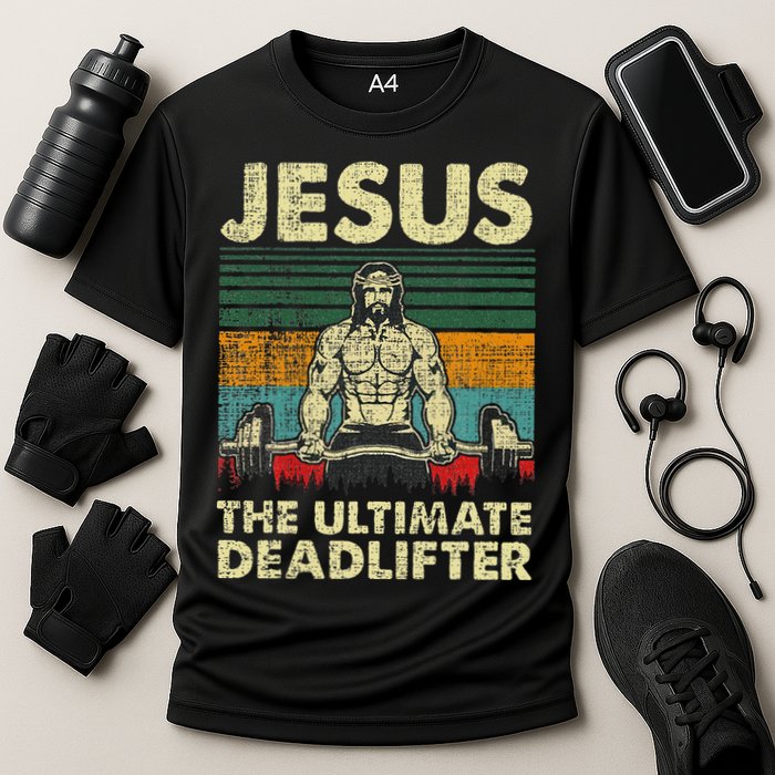 Jesus The Ultimate Deadlifter Funny Christian Workout Jesus Cooling Performance Crew T-Shirt