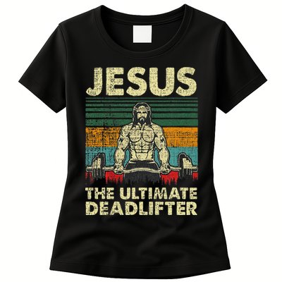 Jesus The Ultimate Deadlifter Funny Christian Workout Jesus Womens T-Shirt