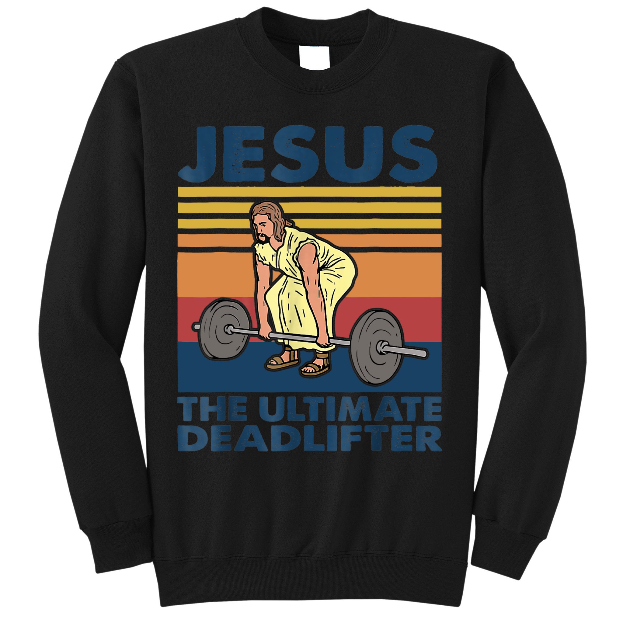 Jesus The Ultimate Deadlifter Funny Vintage Gym Christian Sweatshirt