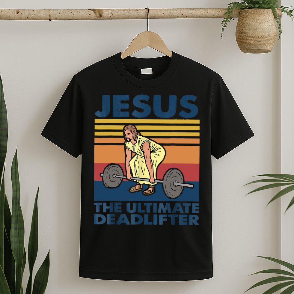 Jesus The Ultimate Deadlifter Funny Vintage Gym Christian T-Shirt