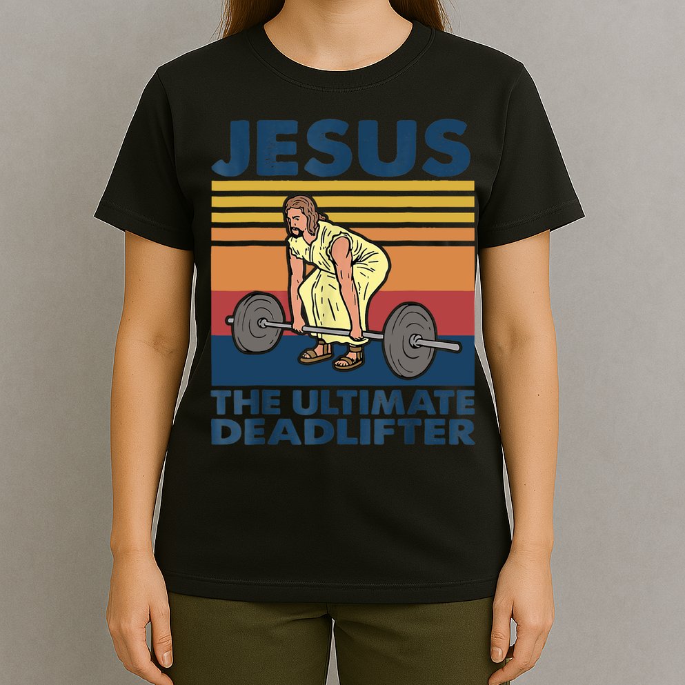 Jesus The Ultimate Deadlifter Funny Vintage Gym Christian T-Shirt