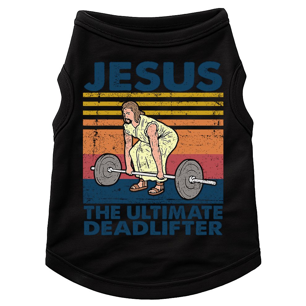 Jesus The Ultimate Deadlifter Funny Vintage Gym Christian Doggie Tank