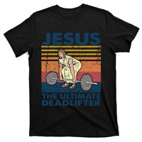 Jesus The Ultimate Deadlifter Funny Vintage Gym Christian T-Shirt