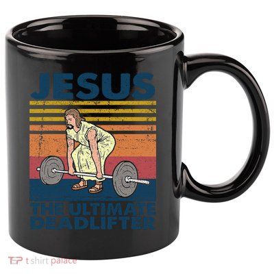 Jesus The Ultimate Deadlifter Funny Vintage Gym Christian 11oz C Handle Ceramic Mug