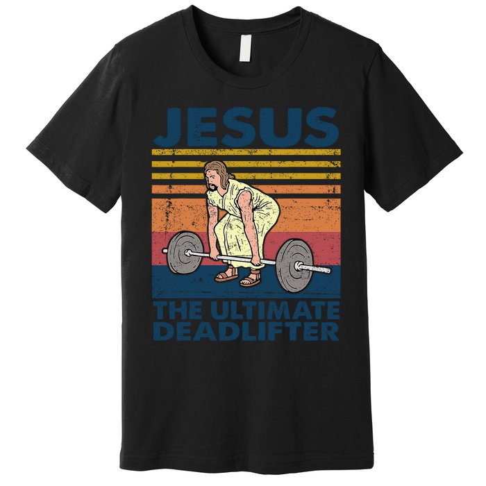 Jesus The Ultimate Deadlifter Funny Vintage Gym Christian Premium T-Shirt