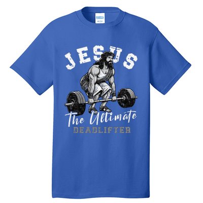 Jesus The Ultimate Deadlifter Funny Christian Workout Gym Tall T-Shirt