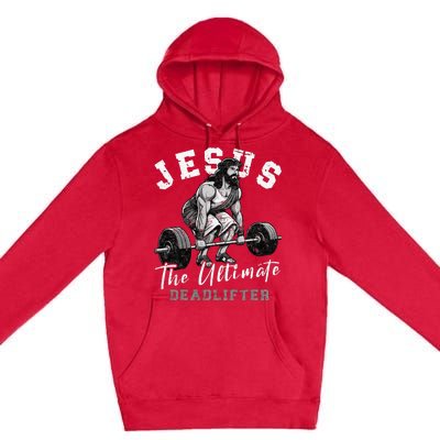 Jesus The Ultimate Deadlifter Funny Christian Workout Gym Premium Pullover Hoodie