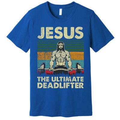 Jesus The Ultimate Deadlifter Funny Christian Workout Jesus Gift Premium T-Shirt