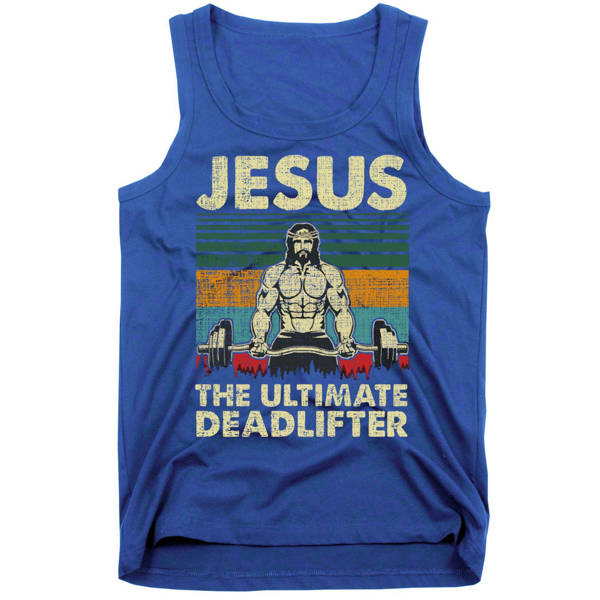 Jesus The Ultimate Deadlifter Funny Christian Workout Jesus Gift Tank Top
