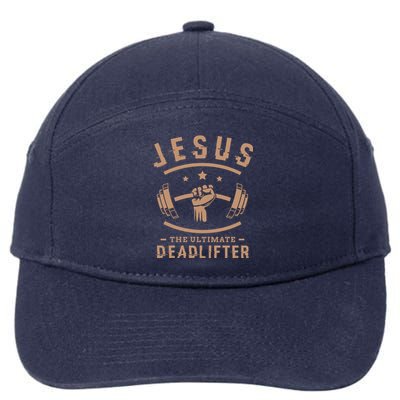 Jesus The Ultimate Deadlifter Funny Gift Fitness Fan Meaningful Gift 7-Panel Snapback Hat