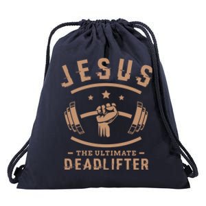 Jesus The Ultimate Deadlifter Funny Gift Fitness Fan Meaningful Gift Drawstring Bag