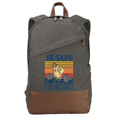 Jesus The Ultimate Deadlifter Funny Gym Weightlifter Vintage Cotton Canvas Backpack