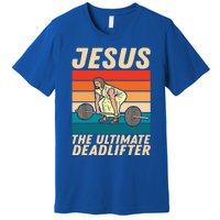 Jesus The Ultimate Deadlifter Funny Vintage Gym Christian Gift Premium T-Shirt