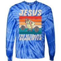 Jesus The Ultimate Deadlifter Funny Vintage Gym Christian Gift Tie-Dye Long Sleeve Shirt