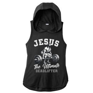 Jesus The Ultimate Deadlifter Funny Christian Gym Christmas Ladies PosiCharge Tri-Blend Wicking Draft Hoodie Tank