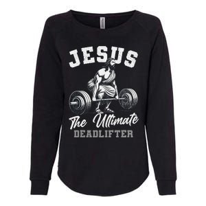 Jesus The Ultimate Deadlifter Funny Christian Gym Christmas Womens California Wash Sweatshirt