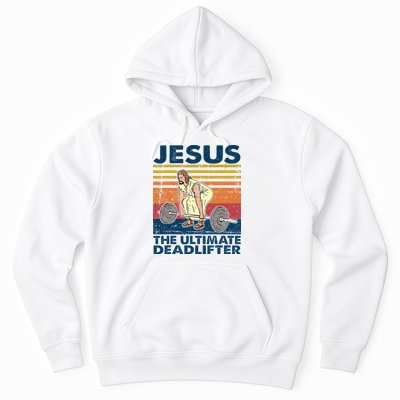 Jesus The Ultimate Deadlifter Funny Christian Gym Hoodie
