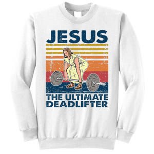 Jesus The Ultimate Deadlifter Funny Christian Gym Sweatshirt