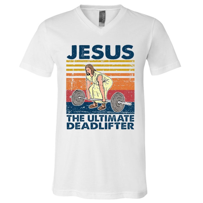 Jesus The Ultimate Deadlifter Funny Christian Gym V-Neck T-Shirt