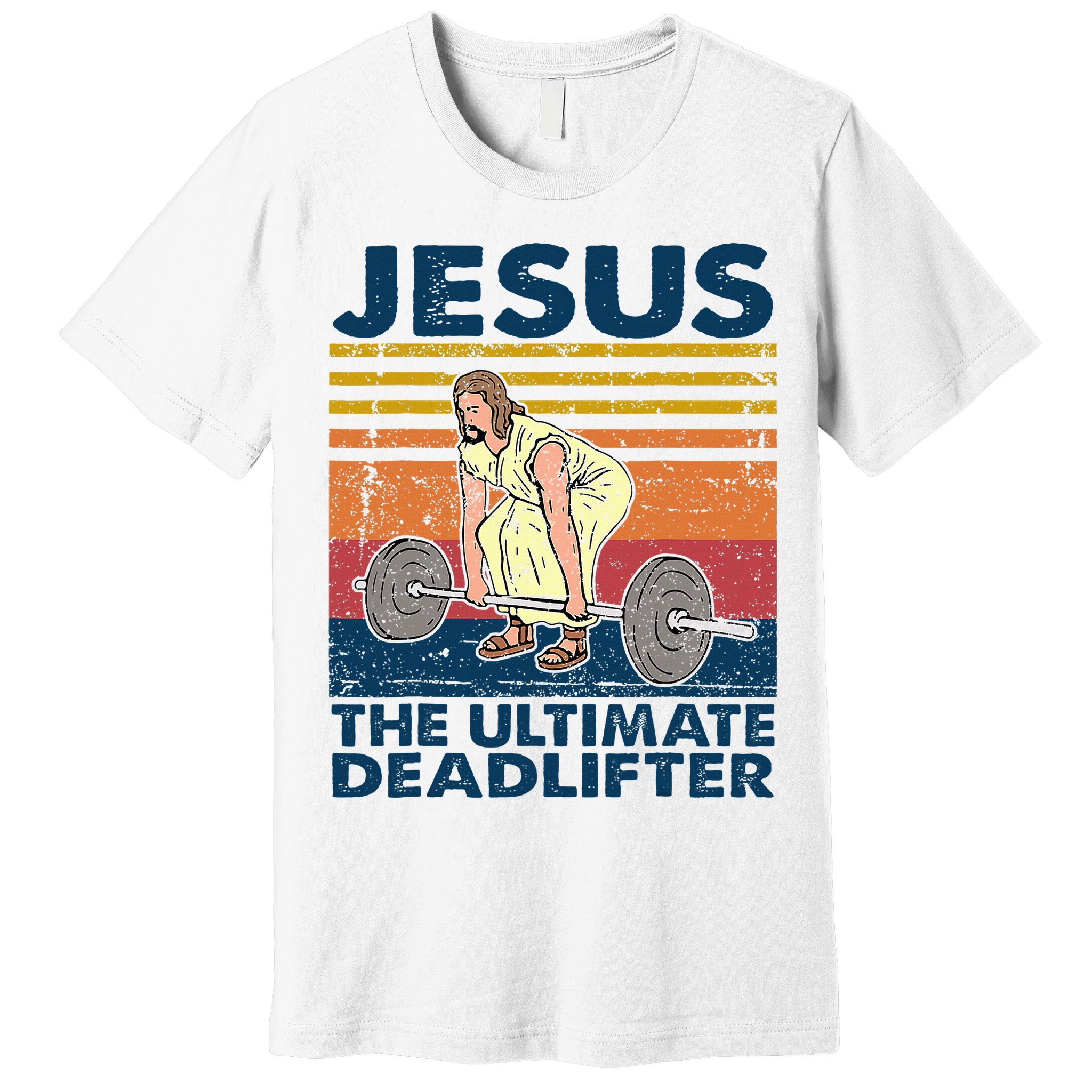 Jesus The Ultimate Deadlifter Funny Christian Gym Premium T-Shirt
