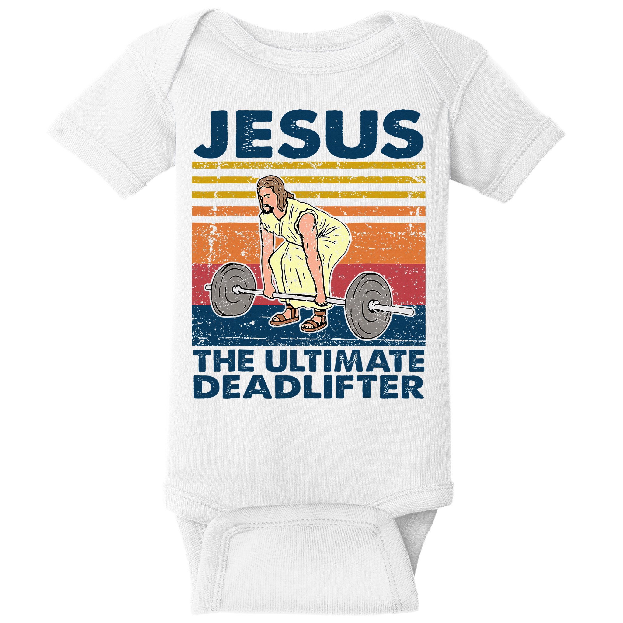 Jesus The Ultimate Deadlifter Funny Christian Gym Baby Bodysuit