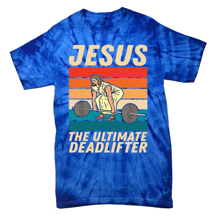 Jesus The Ultimate Deadlifter Funny Vintage Gym Christian Cool Gift Tie-Dye T-Shirt