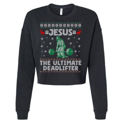 Jesus The Ultimate Deadlifter Christmas Ugly Sweater Cool Gift Cropped Pullover Crew