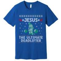 Jesus The Ultimate Deadlifter Christmas Ugly Sweater Cool Gift Premium T-Shirt