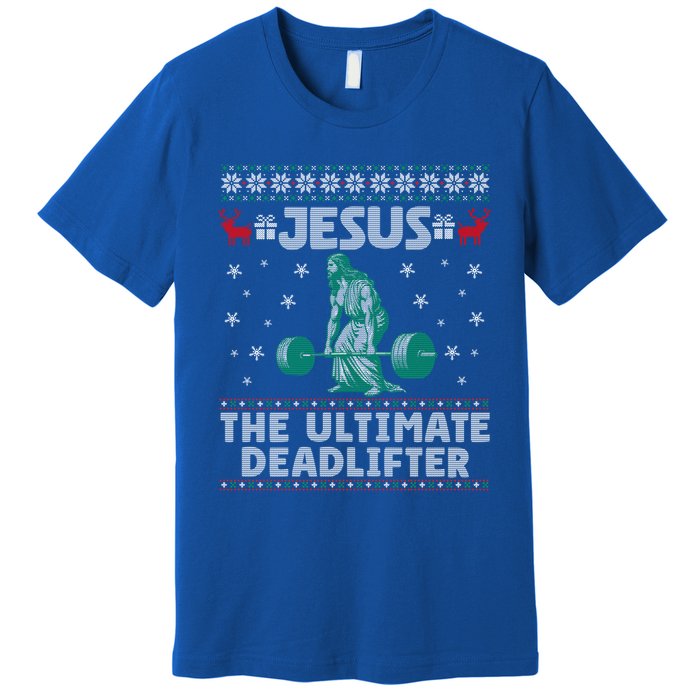 Jesus The Ultimate Deadlifter Christmas Ugly Sweater Cool Gift Premium T-Shirt