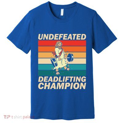 Jesus The Ultimate Deadlifter Funny Vintage Gym Christian Premium T-Shirt