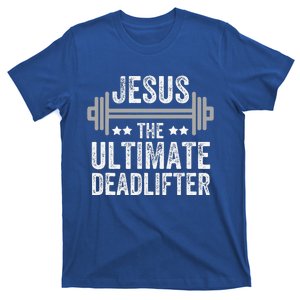 Jesus The Ultimate Deadlifter Gym Fitness Athlete T-Shirt