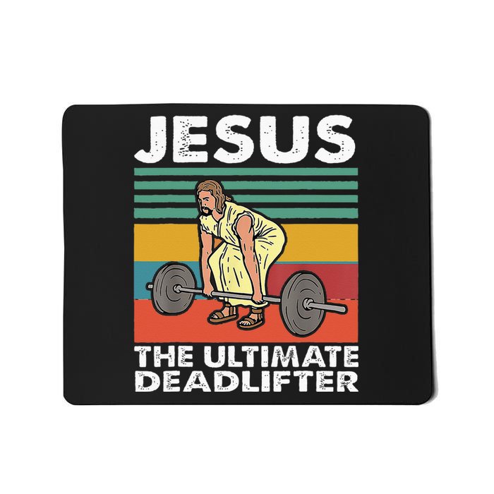 Jesus The Ultimate Deadlifter Funny Jesus Lifting Gym Mousepad