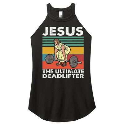 Jesus The Ultimate Deadlifter Funny Jesus Lifting Gym Women’s Perfect Tri Rocker Tank