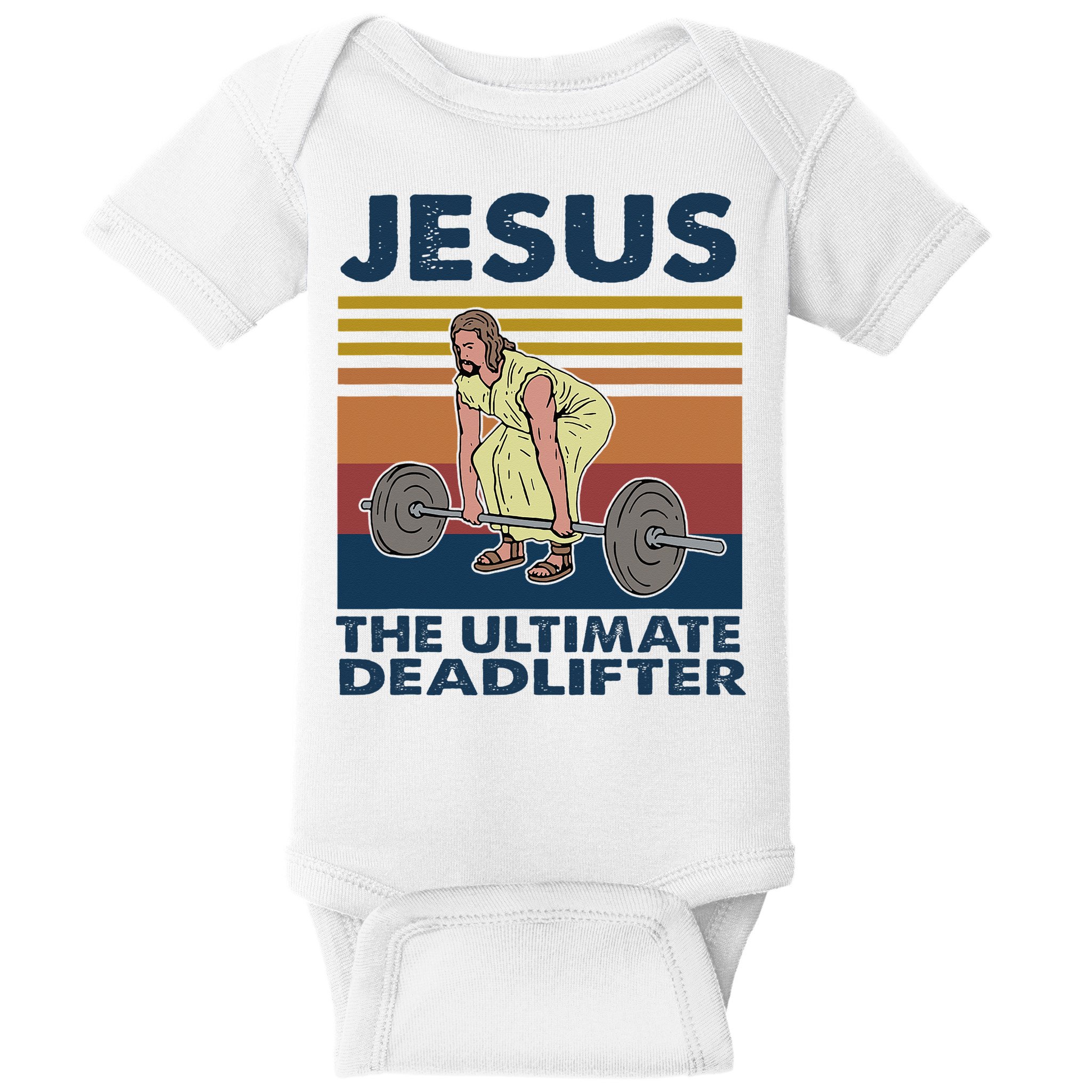 Jesus The Ultimate Deadlifter Funny Gym Bodybuliding Fitness Baby Bodysuit
