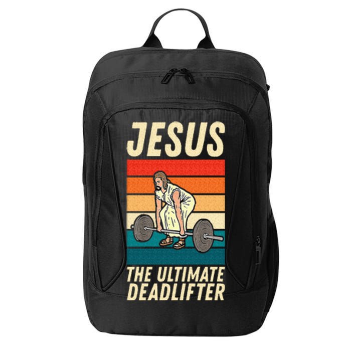 Jesus The Ultimate Deadlifter Funny Vintage Gym Christian Sweat City Backpack