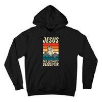 Jesus The Ultimate Deadlifter Funny Vintage Gym Christian Sweat Tall Hoodie