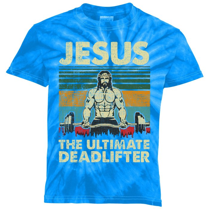 Jesus The Ultimate Deadlifter Funny Christian Workout Jesus Gift Kids Tie-Dye T-Shirt