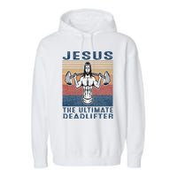 Jesus The Ultimate Deadlifter Gym Working Out Funny Vintage Garment-Dyed Fleece Hoodie