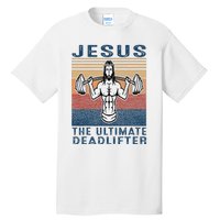 Jesus The Ultimate Deadlifter Gym Working Out Funny Vintage Tall T-Shirt