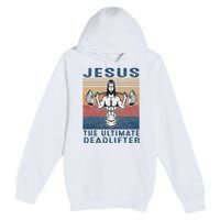 Jesus The Ultimate Deadlifter Gym Working Out Funny Vintage Premium Pullover Hoodie