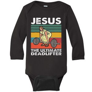 Jesus The Ultimate Deadlifter Funny Jesus Lifting Gym Baby Long Sleeve Bodysuit