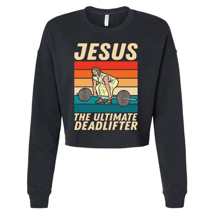 Jesus The Ultimate Deadlifter Funny Vintage Gym Christian Sweat Cropped Pullover Crew