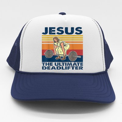 Jesus The Ultimate Deadlift Vintage Gift Trucker Hat