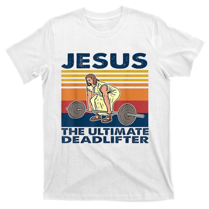 Jesus The Ultimate Deadlift Vintage Gift T-Shirt