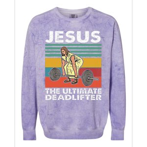 Jesus The Ultimate Deadlifter Funny Jesus Lifting Gym Colorblast Crewneck Sweatshirt